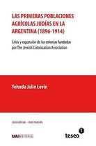Las Primeras Poblaciones Agr colas Jud as En La Argentina (1896-1914)