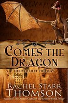 The Prophet Trilogy 2 - Comes the Dragon
