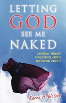 Letting God See Me Naked