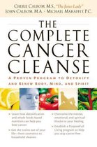 Complete Cancer Cleanse A Proven Program