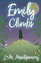 The Emily Starr Series - Emily Climbs