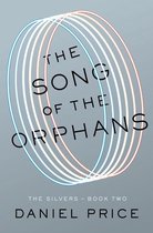 The Silvers Series 2 - The Song of the Orphans