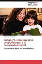 Juego y Literatura: Una Propuesta Para El Desarrollo Infantil