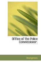 Office of the Police Commissioner.