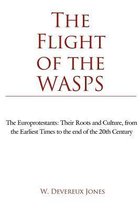 The Flight of the WASPS: The Europrotestants