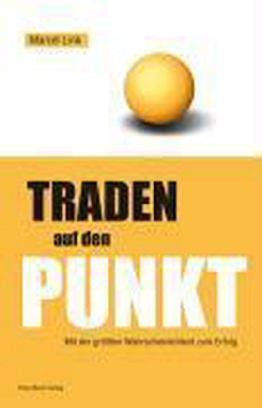 Traden auf den Punkt, Link, Marcel 9783898792387 Boeken Traden auf den Punkt, Link, Marcel 9783898792387 Boeken