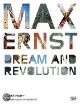 Max Ernst: Dream and Revolution