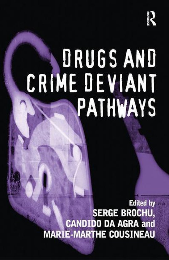 Drugs and Crime Deviant Pathways - cover