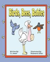 Birds, Bees, Babies