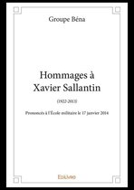 Collection Classique / Edilivre - Hommages à Xavier Sallantin (1922-2013)