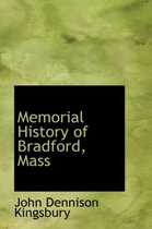 Memorial History of Bradford, Mass