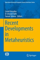 Operations Research/Computer Science Interfaces Series 62 - Recent Developments in Metaheuristics