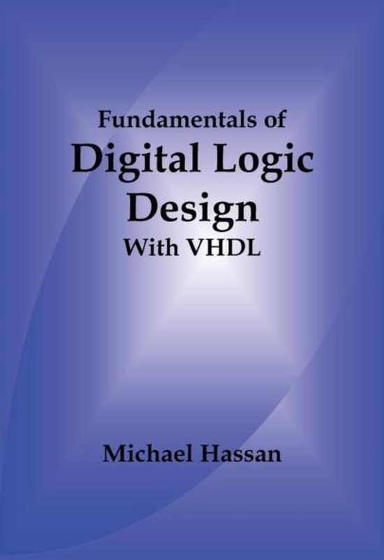 Fundamentals of Digital Logic Design with VHDL 9780981619446