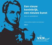 Noord en Zuid onder Willem I. 200 jaar Verenigd Koninkrijk der Nederlanden 5 -   Een nieuw koninkrijk, een nieuwe kunst