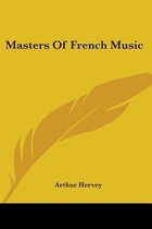 Masters of French Music