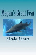 Megan's Great Fear