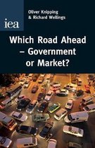 Which Road Ahead - Government or Market?