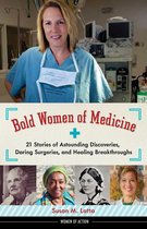 Women of Action 20 - Bold Women of Medicine