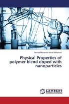 Physical Properties of polymer blend doped with nanoparticles