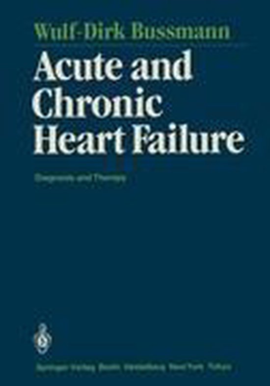 Acute and Chronic Heart Failure | 9783642648908 | Wulf-Dirk Bussmann ...