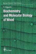Biochemistry and Molecular Biology of Wood