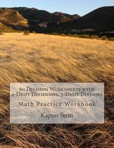 60 Division Worksheets with 4-Digit Dividends, 3-Digit Divisors