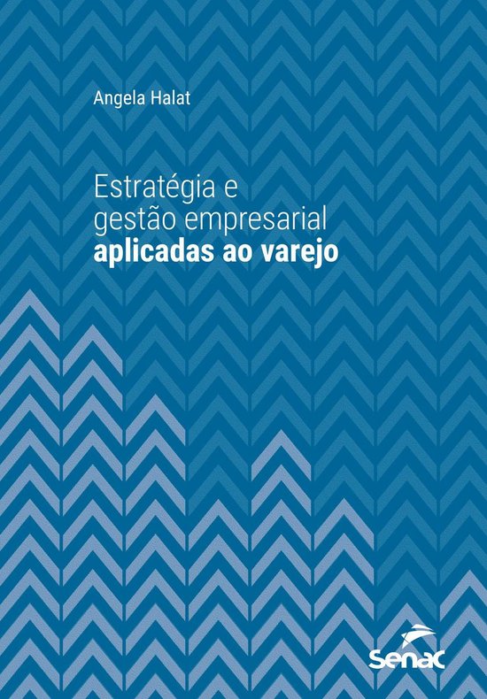 Série Universitária - Estratégia e gestão empresarial ap ... - cover
