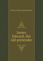 James Edward, the old pretender