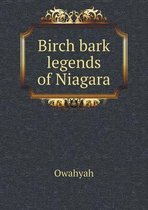 Birch bark legends of Niagara