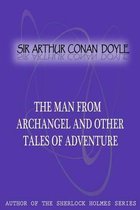 The Man from Archangel and Other Tales of Adventure