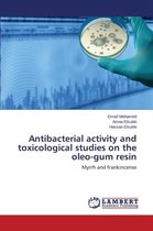 Antibacterial activity and toxicological studies on the oleo-gum resin