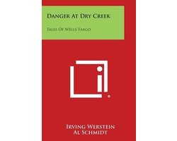 Danger at Dry Creek