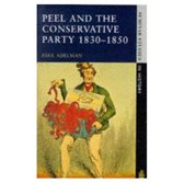 Peel & The Conservative Party 1830 1850
