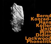Bernd Konrad - Phonolith 1, 2 (CD)
