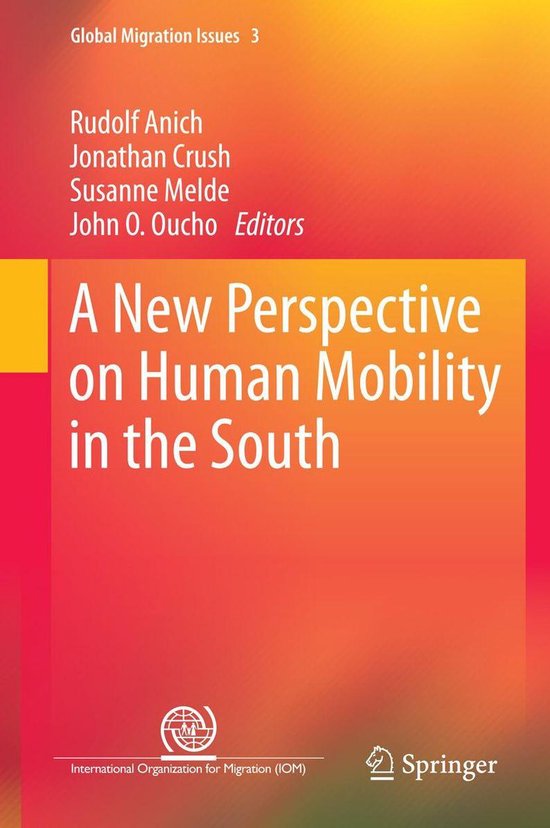 Global Migration Issues 3 - A New Perspective on Human Mobility in the ...