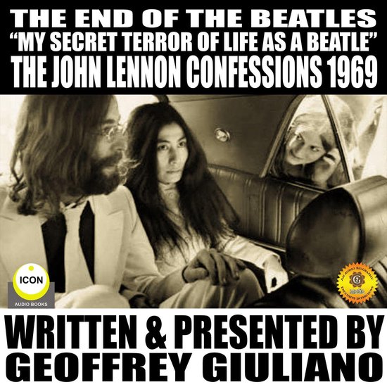 The End Of The Beatles "My secret Terror Of Line As A Beatle ... - cover