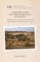Palgrave Studies in World Environmental History - Empire and Environmental Anxiety