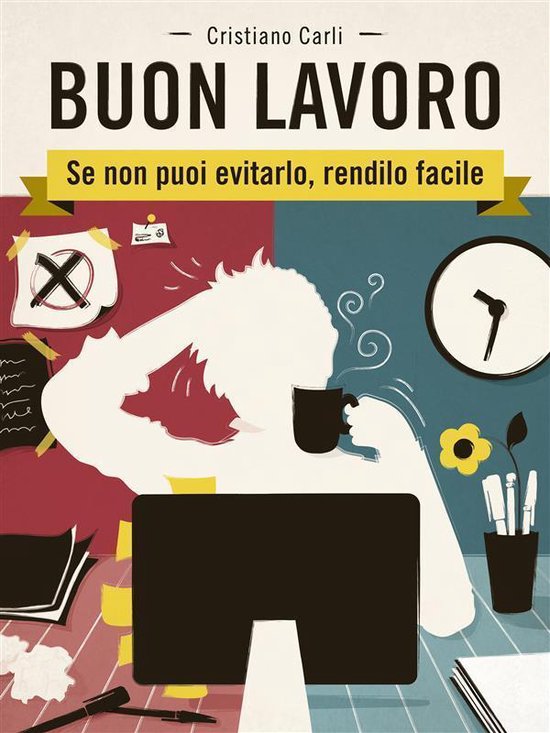 BUON LAVORO - Se non puoi evitarlo, rendilo facile - cover