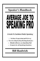 Average Joe to Speaking Pro