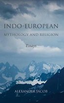 Indo-European Mythology and Religion