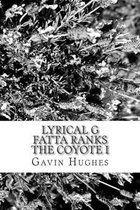 Lyrical G Fatta Ranks The Coyote I