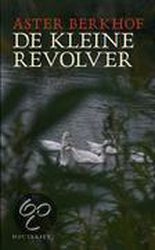 Cover van het boek 'De kleine revolver'
