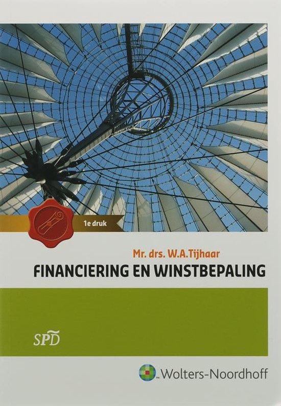 Cover van het boek 'Financiering en winstbepaling hoofdboek / druk 1' van W.A. Tijhaar