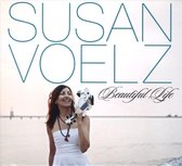 Susan Voelz - Beautiful Life (CD)