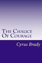 The Chalice of Courage