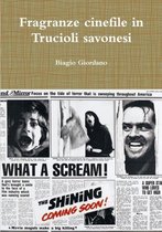 Fragranze Cinefile in Trucioli Savonesi