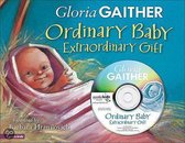 Ordinary Baby, Extraordinary Gift