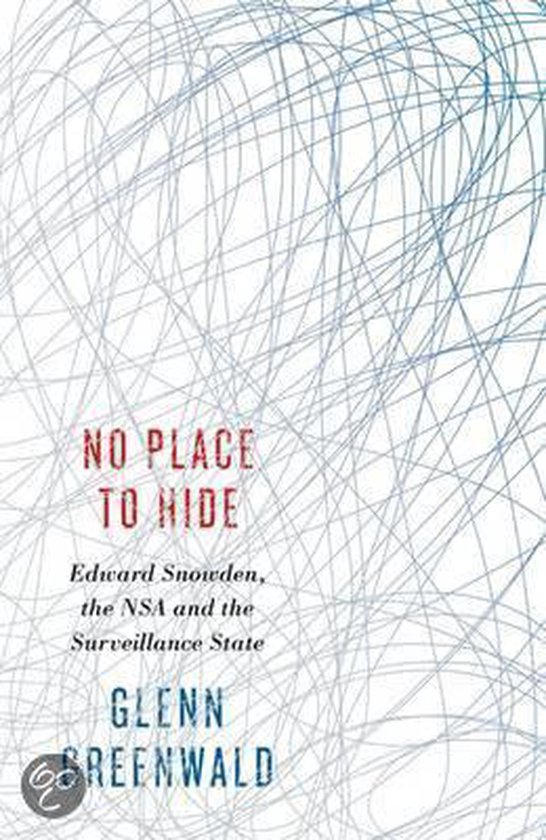 Livre 'No Place to Hide' avec le sous-titre 'Edward Snowden, the NSA and the Surveillance State' par Glenn Greenwald.