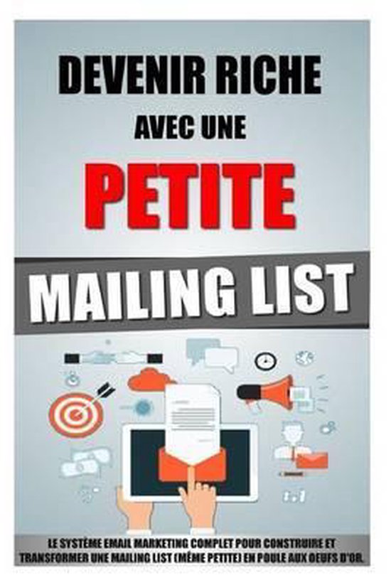 Devenir Riche Avec Une Petite Mailing List - cover