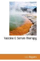 Vaccine & Serum Therapy